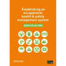 Establishing an occupational health & safety management system based on ISO 45001