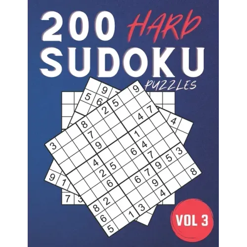 200 Hard Sudoku Puzzles.: Challenging Sudoku Book For Adults ( Volume 3 )