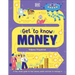 Get to Know: Money: A Fun, Visual Guide to How Money Works and How to Look After It