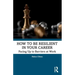 How to Be Resilient in Your Career: Facing Up to Barriers at Work