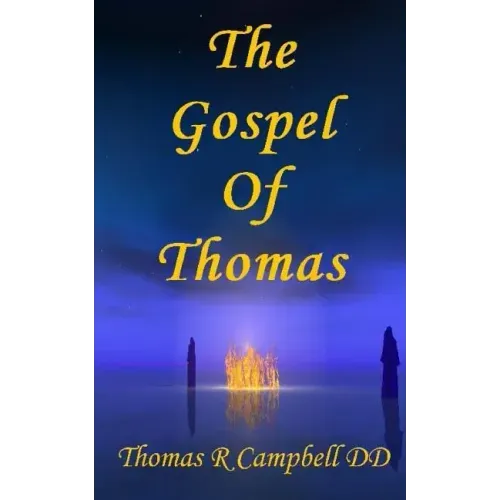The Gospel of Thomas: A Metaphysical Translation