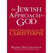 The Jewish Approach to God: A Brief Introduction for Christians