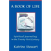 A Book of Life: Spiritual Journaling in the Twenty-First Century