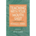 Teaching with Your Mouth Shut