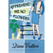 Apprehend Me No Flowers: A Madison Night Mystery