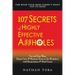 107 Secrets of Highly Effective Affholes: Fun and Easy Ways Bosses Grow & Maintain Power in the Workplace with Manipulation & Mind Games