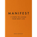 Manifest: 7 Steps to Living Your Best Life