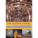 The Sistine Chapel: A Study in Celestial Cartography: The Mysteries and the Esoteric Teachings of the Catholic Church