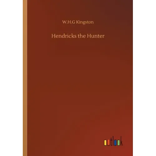 Hendricks the Hunter