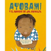 Ayobami Y El Nombre de Los Animales (Ayobami and the Names of the Animals) = Ayobami and the Names of the Animals