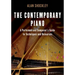 The Contemporary Piano: A Performer and Composer's Guide to Techniques and Resources