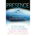 Presence: Human Purpose and the Field of the Future