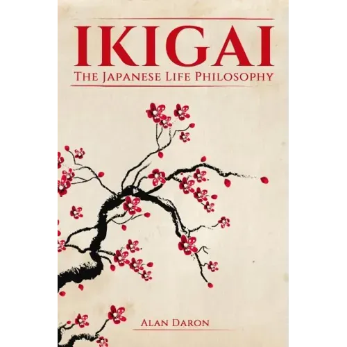 Ikigai: The Japanese Life Philosophy