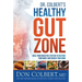 Dr. Colbert's Healthy Gut Zone: Heal Your Digestive System to Restore Your Body and Renew Your Mind