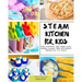 S.T.E.A.M Kitchen For Kids: Simple, Healthy, Fast Recipes For Kids With And Without Baking 5-10 Years