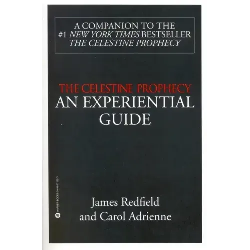 The Celestine Prophecy: An Experiential Guide