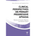 Clinical Perspectives on Primary Progressive Aphasia