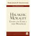 Halakhic Morality: Essays on Ethics and Masorah