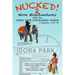 NUCKED! 2 - More Misadventures with the IDORA PARK EXPERIENCE NINJAS