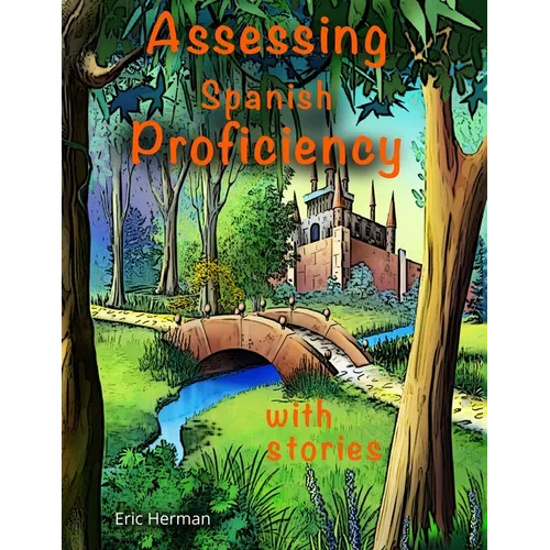 Assessing Spanish Proficiency with Stories