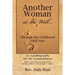 Another Woman at the Well....: Through Her Childhood Until Now, an Autobiography for My Grandchildren.
