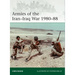 Armies of the Iran-Iraq War 1980-88