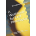 A Workbook for First Philosophy: Getting Started with Metaphysics and Epistemology