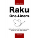 Raku One-Liners: Getting the most of Raku's expressive syntax for your daily routines