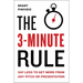 The 3-Minute Rule: Say Less to Get More from Any Pitch or Presentation