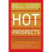 Hot Prospects: The Proven Prospecting System to Ramp Up Your Sale