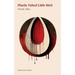 Plastic Tubed Little Bird
