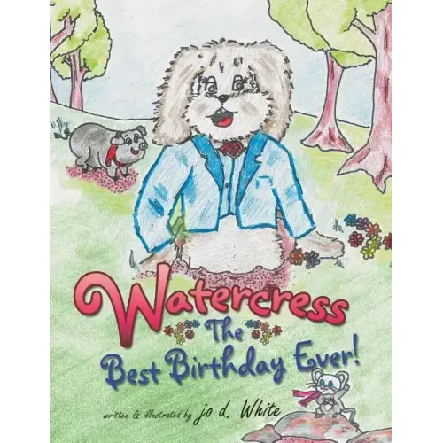 Watercress: The Best Birthday Ever!