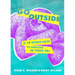 Go Outside: ...and 19 Other Keys to Thriving in Your 20s
