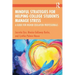 Mindful Strategies for Helping College Students Manage Stress: A Guide for Higher Education Professionals