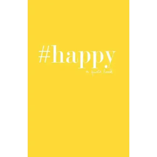 #happy: a quote book