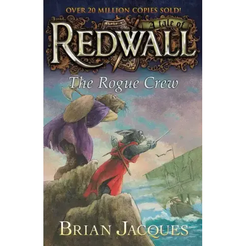 The Rogue Crew: A Tale Fom Redwall