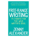 Free-Range Writing: 75 Forays For The Wild Writer's Soul