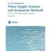 Water Supply Systems and Evaluation Methods: Volume I: Water Supply System Concepts