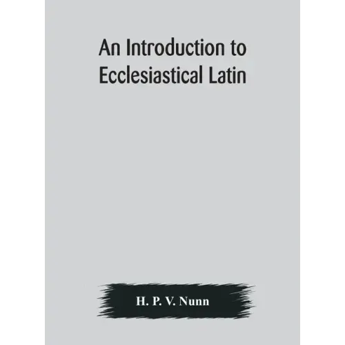 An introduction to ecclesiastical Latin