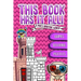 This Book Has It All: A Pug's book that contain games, coloring images, puzzles... and much more!! Designed to build The confidence & imagin