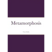 Metamorphosis