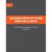 Hacking with Python and Kali-Linux: Develop your own Hackingtools with Python in Kali-Linux