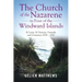 The Church of the Nazarene in Four of the Windward Islands: St Lucia, St Vincent, Grenada and Dominica 1978 - 2010