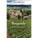 Burgundy: The Global Story of Terroir