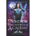Montrose Paranormal Academy, Book 1: The Nexis Secret: A Young Adult Urban Fantasy Academy Novel