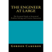 Engineer at Large: The Essential Guide to Structured Problem Solving and Creative Innovation