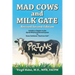 Mad Cows and Milk Gate: Revised Second Edition