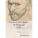 Vincent van Gogh: A Poisoned Life: A Novel
