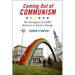 Coming Out of Communism: The Emergence of Lgbt Activism in Eastern Europe