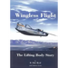 Wingless Flight: The Lifting Body Story